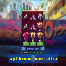 apt bruno mars cifra